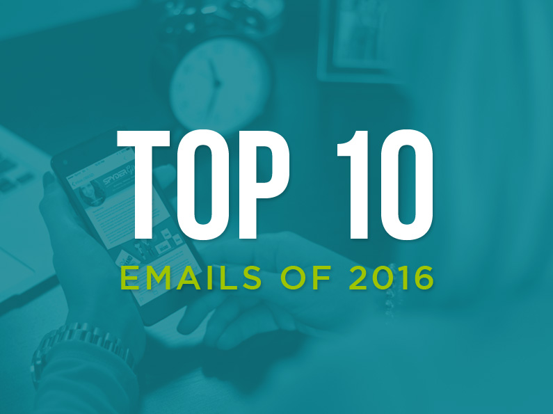Our 10 Best Email Campaigns of 2016