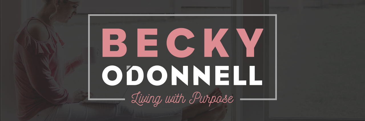 Becky O'Donnell Living With Purpose